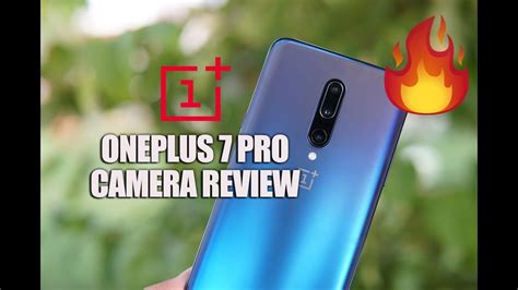 OnePlus 7 Pro Camera Review Improved But Good Enough YouTube