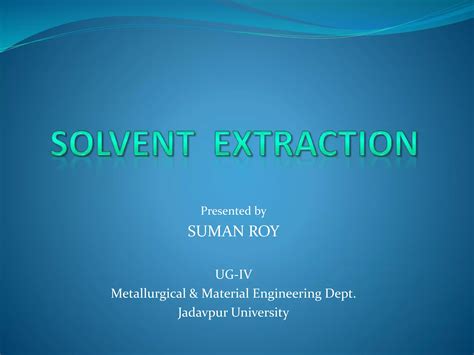 Solvent Extraction | PPT