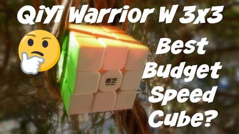 Qiyi Warrior W X Review Best Budget X Speed Cube Inexpensive