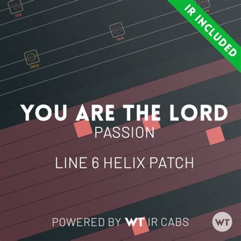 You Are The Lord Passion Line Helix Patch Worship Tutorials