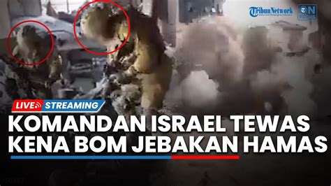 Komandan Israel Tewas Kena Ledakan Bom Hamas Masuk Perangkap Jebakan