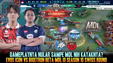 GAMEPLAYNYA NULAR SAMPE MDL GAME 1 EVOS ICON VS BTR BETA MDL ID