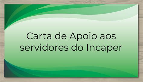 Carta De Apoio Aos Servidores Do Incaper Assin