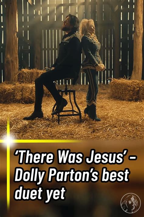 ‘there was jesus’ – dolly parton’s best duet yet – Artofit