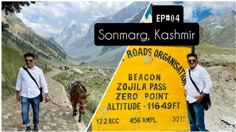 Sonmarg Kashmir Zojila Pass Zero Point Thajiwas Glacier