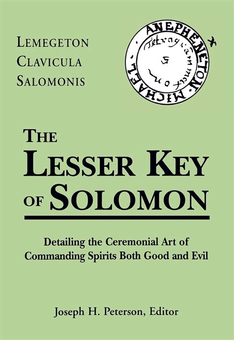 The Lesser Key of Solomon: Lemegeton Clavicula Salomonis: Peterson, Joseph: 9781578632206: Books ...