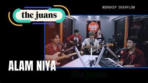 Alam Niya The Juans Lyrics YouTube