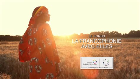 Le Fonds La Francophonie Avec Elles Youtube