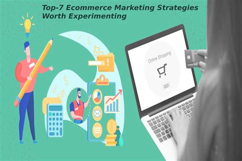 Top-7 Ecommerce Marketing Strategies Worth Experimenting