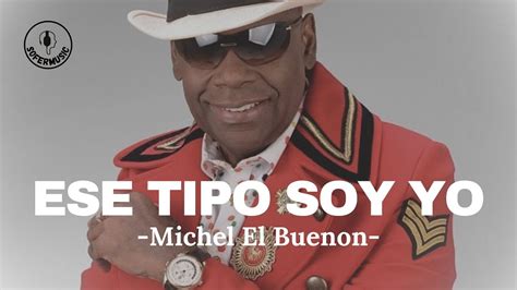 Michel El Buenon Ese Tipo Soy Yo LETRA YouTube