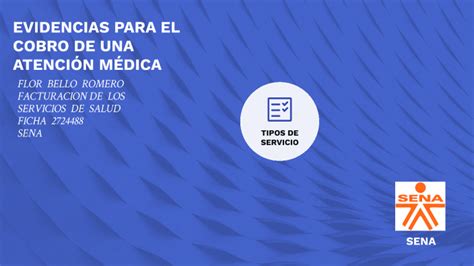 Evidencias para el cobro de una atención médica by Flor Bello on Prezi