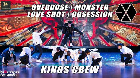 Overdose Monster Love Shot Obsession Exo Medley Kings Crew