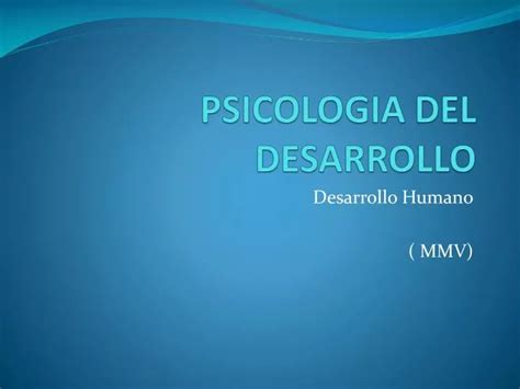 Ppt Psicologia Del Desarrollo Powerpoint Presentation Free Download Id 5603549