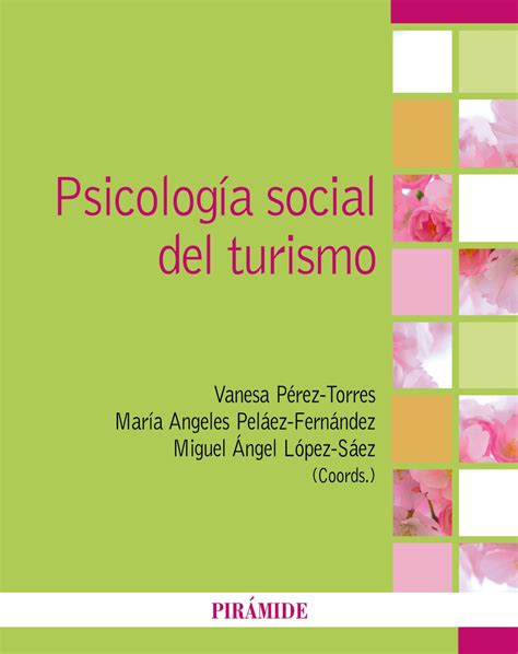 Psicología Social Del Turismo Vanesa Pérez Torres María Angeles Pel