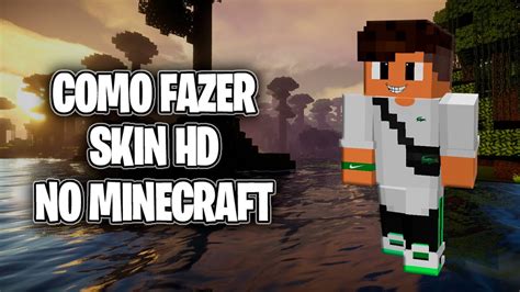 COMO FAZER SKINS EM HD PARA MINECRAFT YouTube