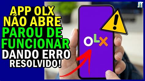 Top Dicas App Olx N O Abre App Olx Parou De Funcionar App Olx