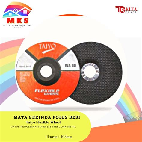 Jual TAIYO POLES BESI TAIYO FLEXIBLE WHEEL MATA GERINDA POLES BESI