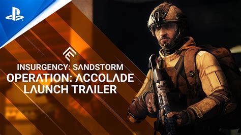 Insurgency Sandstorm Operation Accolade Update Trailer PS5 PS4