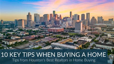 10 Key Tips To A Smooth Home Buying Process In Houston