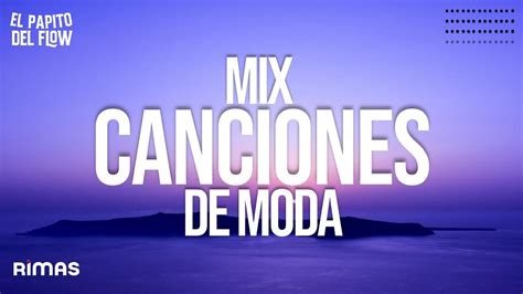 Mix Canciones De Moda Reggaeton Lo Mas Nuevo Lo