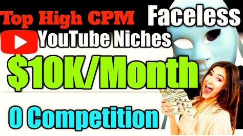 Faceless Youtube Channel Ideas Highest Cpm Youtube Niches Youtube