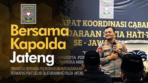 Sinergitas Bersama Polri Eratkan Persaudaraan Perwapus PSHT Gelar