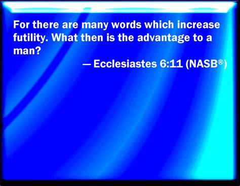 Ecclesiastes Seeing There Be Many Things That Increase Vanity