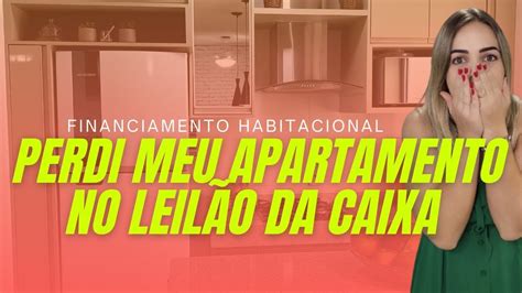 QUANDO MEU APARTAMENTO OU CASA VAI A LEILÃO FINANCIAMENTO IMOBILIÁRIO