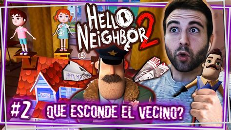 Abrimos La Puerta Secreta Del Vecino Hello Neighbor Youtube