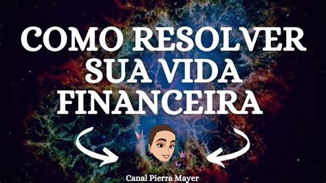 Como Resolver Sua Vida Financeira Youtube