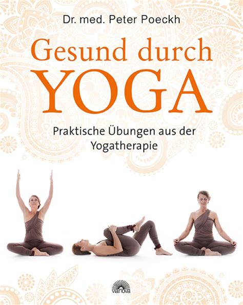 Gesund Durch Yoga Von Peter Poeckh Buch 978 3 86616 303 4 Thalia