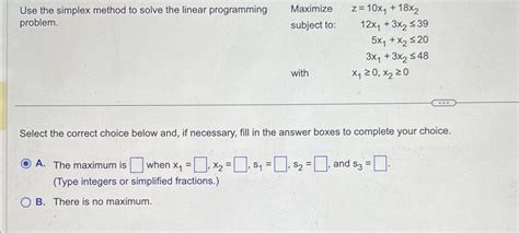 Solved Use The Simplex Method To Solve The Linear Chegg