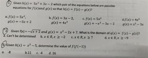 Solved 1 Given H X 5x2 3x−2 Which Pair Of The Equations