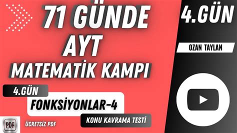 FONKSİYONLAR 4 I 71 GÜNDE AYT MATEMATİK KAMPI I 4 GÜN I KONU KAVRAMA