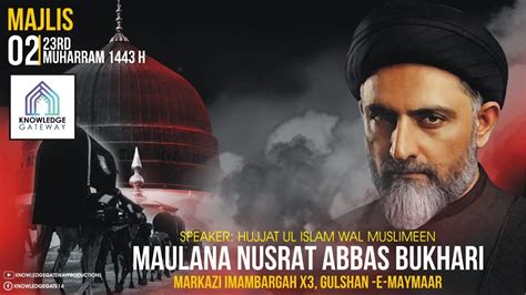 Live Majlis 6 23rd Muharram Maulana Nusrat Abbas Bukhari Muhiban