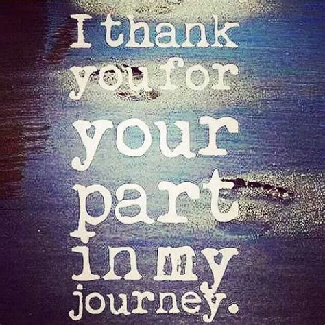 I Thank You For Your Part In My Journey Mentor Quotes Mentor Quotes