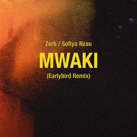 Zerb Sofiya Nzau Mwaki Earlybird Remix By Earlybird Free