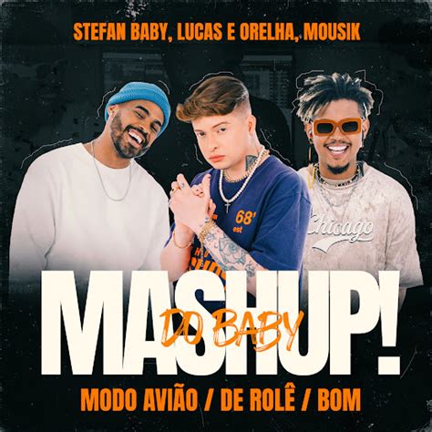 Mashup Do Baby Modo Avi O De Rol Bom Youtube Music