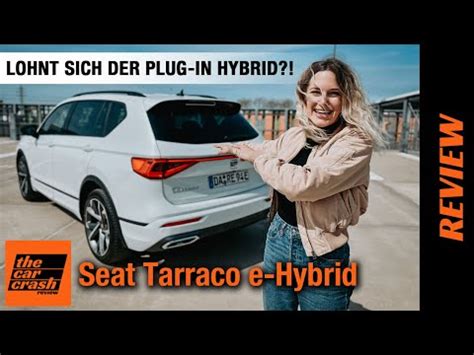 Seat Tarraco E Hybrid Fr Alles Was Du Zum Plug In Wissen Musst