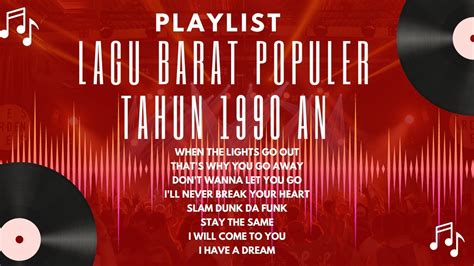 Playlist Lagu Barat Populer Tahun An Nostalgia Lagu Ikut Music