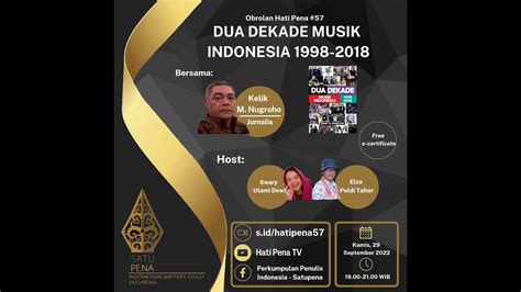 Obrolan Hati Pena Dua Dekade Musik Indonesia Youtube