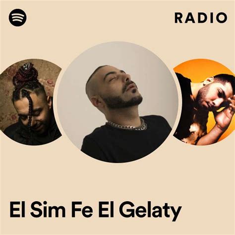 El Sim Fe El Gelaty Radio Playlist By Spotify Spotify