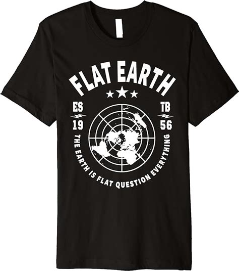 Amazon Flat Earther Flat Earth Society Flat Earth Premium T