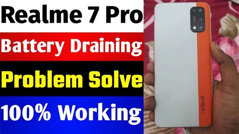 Realme 7 Pro Battery Draining Issue Solution How To Solve Battery