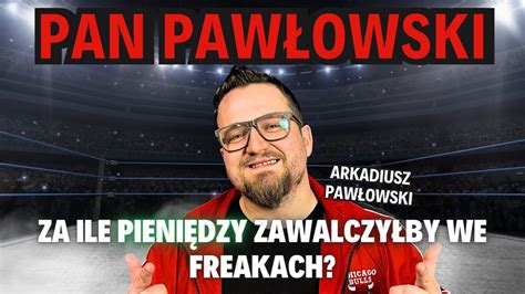 Nieudane O Wiadczyny Praca We Freak Fightach Oraz Jak Naprawd