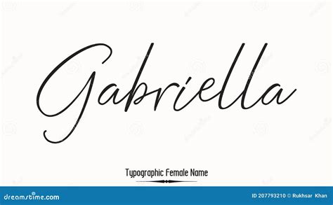 Gabriella Female Name In Stylish Lettering Cursive Typography Text