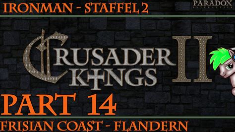 Ironman Crusader Kings 2 Staffel 2 Flandern Friesland Part 14