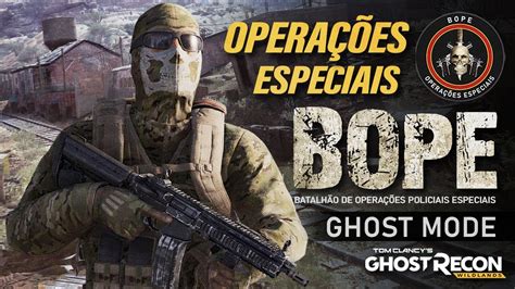 Gameplay Ghost Recon Wildlands Ghost Mode Opera Es Especiais Bope