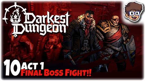 Final Boss Of Act Let S Play Darkest Dungeon Part