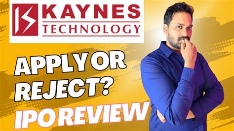 Kaynes Technology Ipo Review Kaynes Technology Ipo Apply Or Avoid